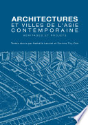 Architectures et villes de l'Asie contemporaine : héritages et projets /