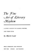 The fine art of literary mayhem : a lively account of famous writers and their feuds /