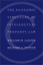 The economic structure of intellectual property law /