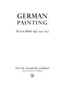 German painting : the late Middle Ages (1350-1500) /