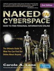 Naked in cyberspace : how to find personal information online /