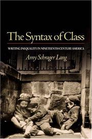 The syntax of class : writing inequality in nineteenth-century America /