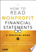 How to read nonprofit financial statements : a practical guide /
