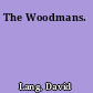 The Woodmans.