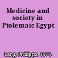Medicine and society in Ptolemaic Egypt