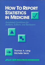 How to report statistics in medicine : annotated guidelines for authors, editors, and reviewers /