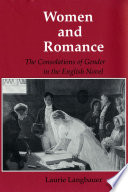 Women and Romance The Consolations of Gender in the English Novel /