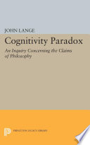 The cognitivity paradox : an inquiry concerning the claims of philosophy /