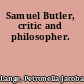 Samuel Butler, critic and philosopher.