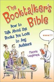 The booktalker's bible : how to talk about the books you love to any audience /