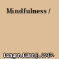Mindfulness /