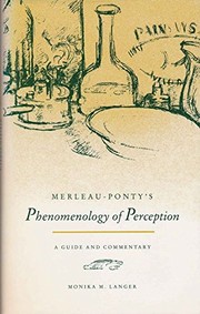 Merleau-Ponty's Phenomenology of perception : a guide and commentary /