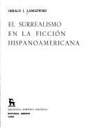 El surrealismo en la ficción hispanoamericana /