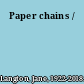 Paper chains /