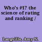 Who's #1? the science of rating and ranking /