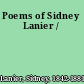Poems of Sidney Lanier /