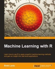 Machine learning with R /