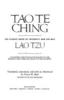 Tao te ching : the classic book of integrity and the way /