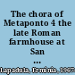 The chora of Metaponto 4 the late Roman farmhouse at San Biagio /