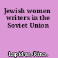 Jewish women writers in the Soviet Union