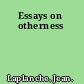 Essays on otherness
