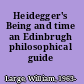 Heidegger's Being and time an Edinbrugh philosophical guide /