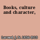 Books, culture and character,