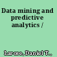 Data mining and predictive analytics /