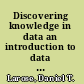 Discovering knowledge in data an introduction to data mining /