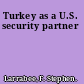 Turkey as a U.S. security partner