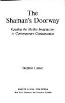 The shaman's doorway : opening the mythic imagination to contemporary consciousness /