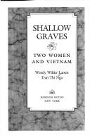 Shallow graves : two women and Vietnam /