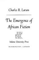 The emergence of African fiction