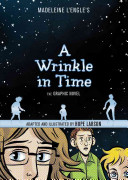 A wrinkle in time : the graphic novel /