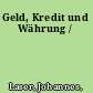 Geld, Kredit und Währung /