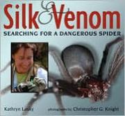 Silk & venom : searching for a dangerous spider /