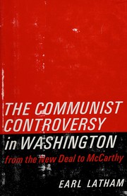 The communist controversy in Washington : from the New Deal to McCarthy /