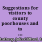 Suggestions for visitors to county poorhouses and to other public charitable institutions /
