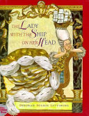 The lady with the ship on her head /