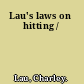 Lau's laws on hitting /