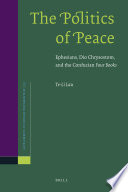 The politics of peace Ephesians, Dio Chrysostom, and the Confucian Four books /