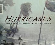 Hurricanes : Earth's mightiest storms /