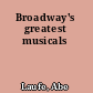 Broadway's greatest musicals