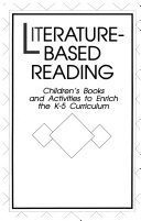 Literature-based reading : children's books and activities to enrich the K-5 curriculum /