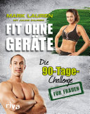 Fit ohne geräte : Die-90-Tage-challenge für frauen /