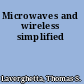 Microwaves and wireless simplified