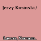 Jerzy Kosinski /