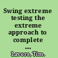 Swing extreme testing the extreme approach to complete Java application testing /