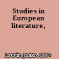 Studies in European literature,