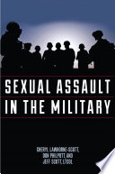 Sexual assault in the military : a guide for victims and families /